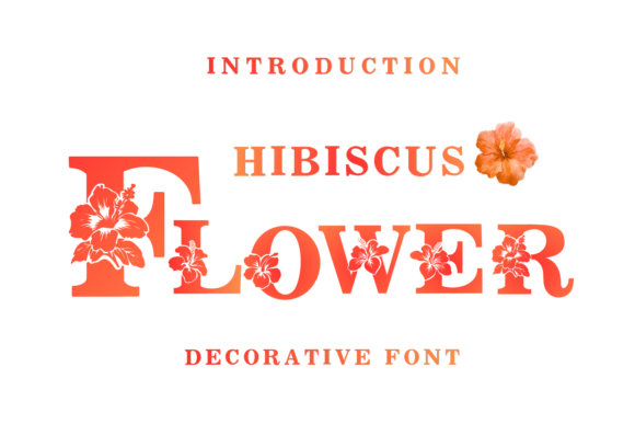 Flower Hibiscus: A Decorative Font for Handmade Labels, Invitations, and Creative Packaging