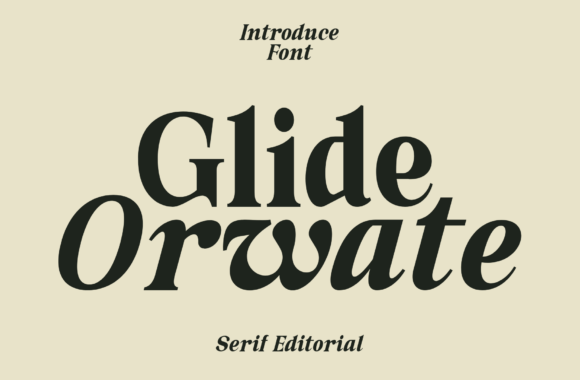 Glide Orwate: Elegant Serif Font for Luxury Marketing
