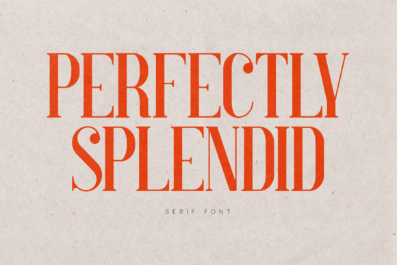 Perfectly Splendid: A High-Contrast Serif Font for Modern Elegance
