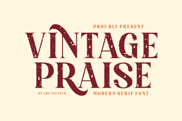 Vintage Praise: A Sophisticated Serif Font for Modern Brand Campaigns
